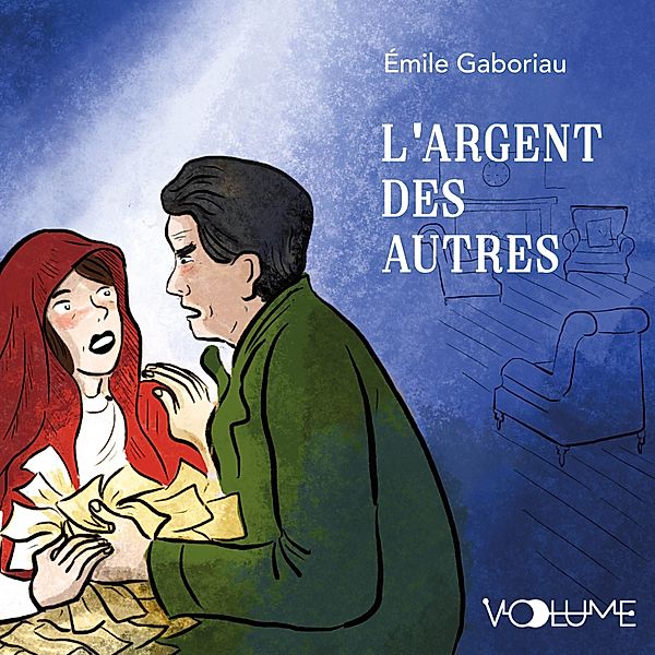L'Argent des autres, Émile Gaboriau