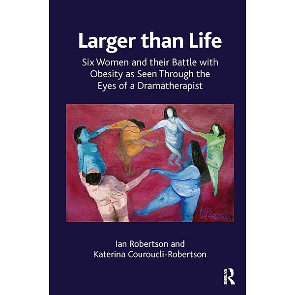 Larger than Life, Katerina Couroucli-Robertson, Ian Robertson, Katerina Robertson