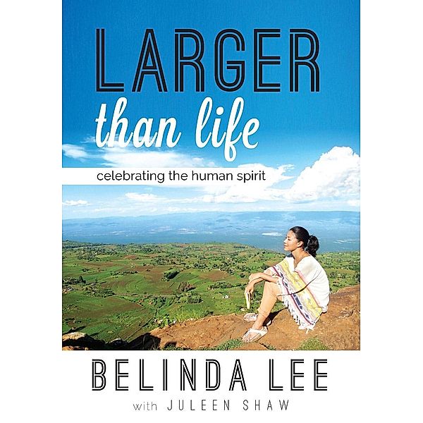 Larger Than Life, Belinda Lee