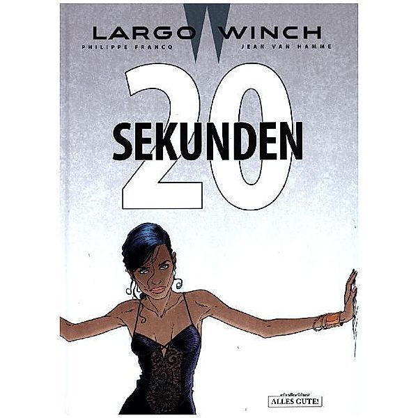 Largo Winch - 20 Sekunden, Philippe Francq, Jean van Hamme