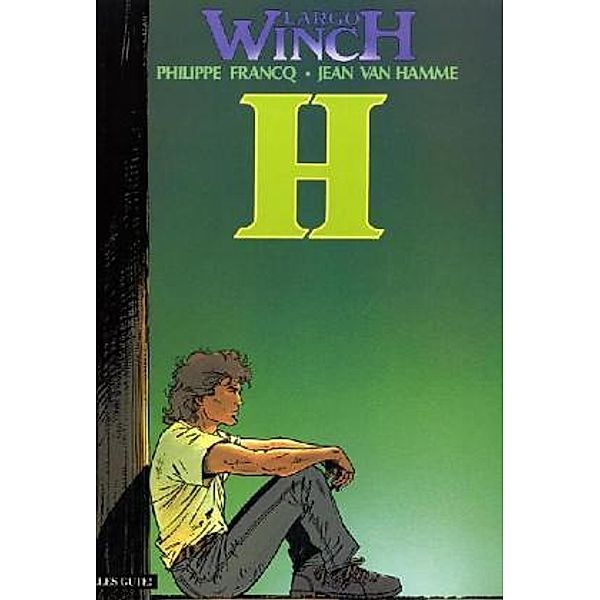 Largo Winch - H, Philippe Francq, Jean van Hamme