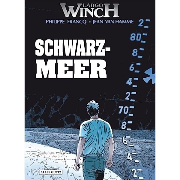 Largo Winch - Schwarz-Meer, Philippe Francq, Jean van Hamme