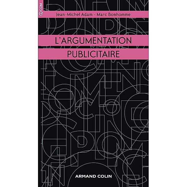 L'argumentation publicitaire / I.COM, Jean-Michel Adam, Marc Bonhomme