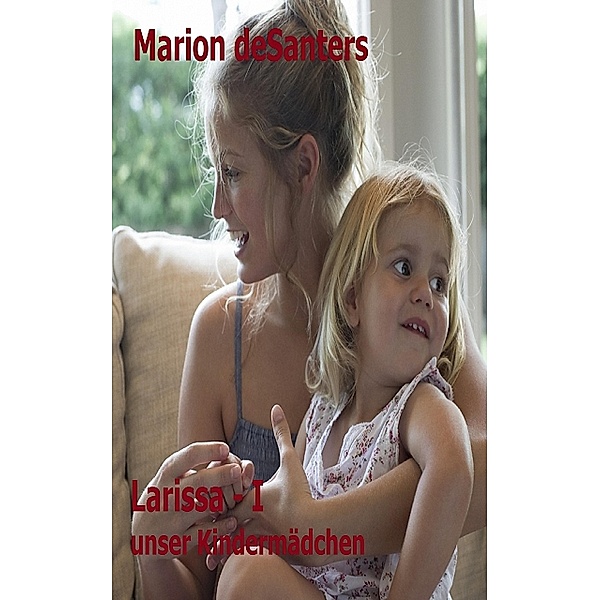 Larissa - I, Marion Desanters