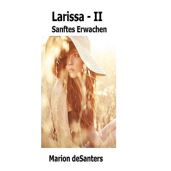 Larissa - II, Marion Desanters