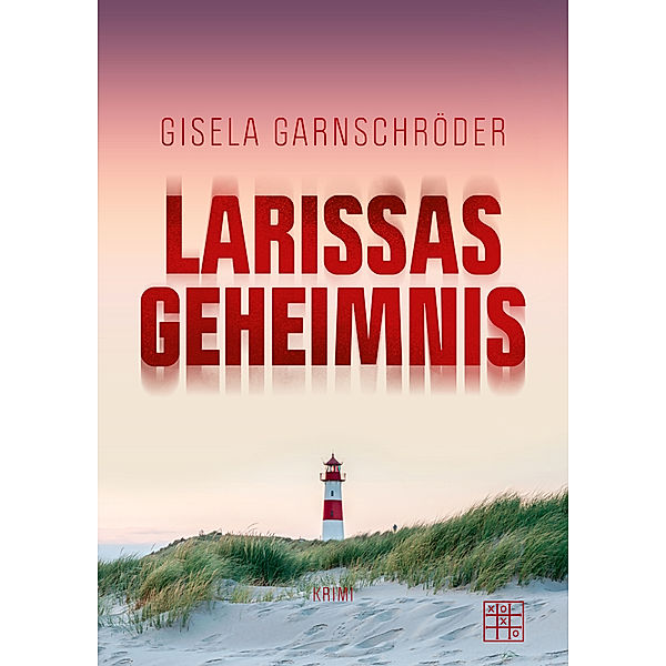 Larissas Geheimnis, Gisela Garnschröder