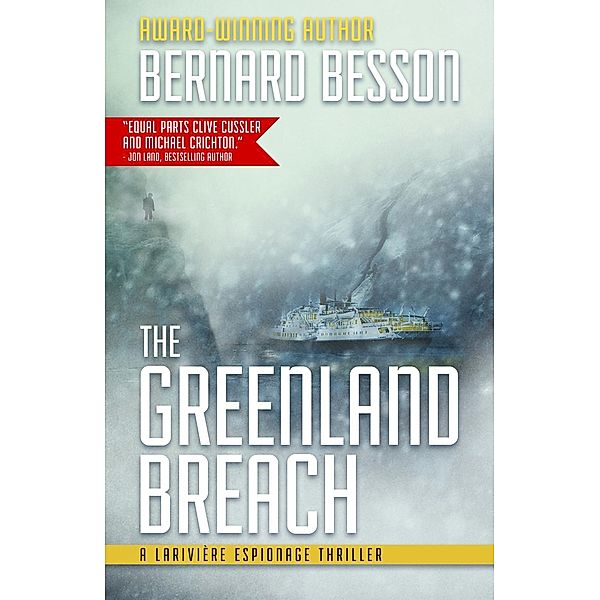 Larivière Espionage Thrillers: 1 The Greenland Breach, Bernard Besson