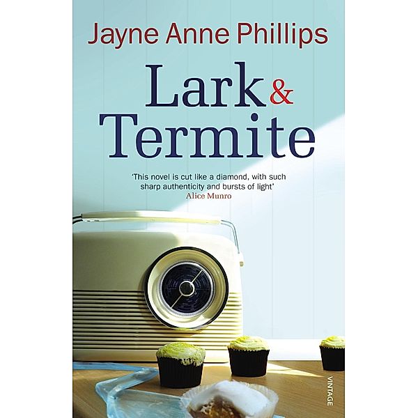 Lark and Termite, Jayne Anne Phillips