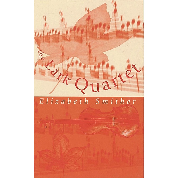 Lark Quartet, Elizabeth Smither