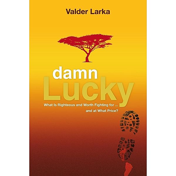 Larka, V: Damn Lucky, Valder Larka