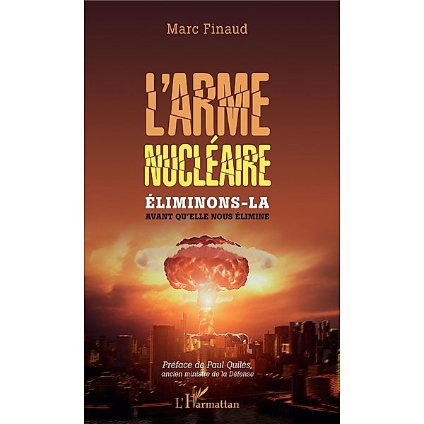 L'arme nucleaire, Finaud Marc Finaud