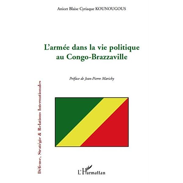 L'armee dans la vie politique au congo-brazzaville / Hors-collection, Babacar Diop