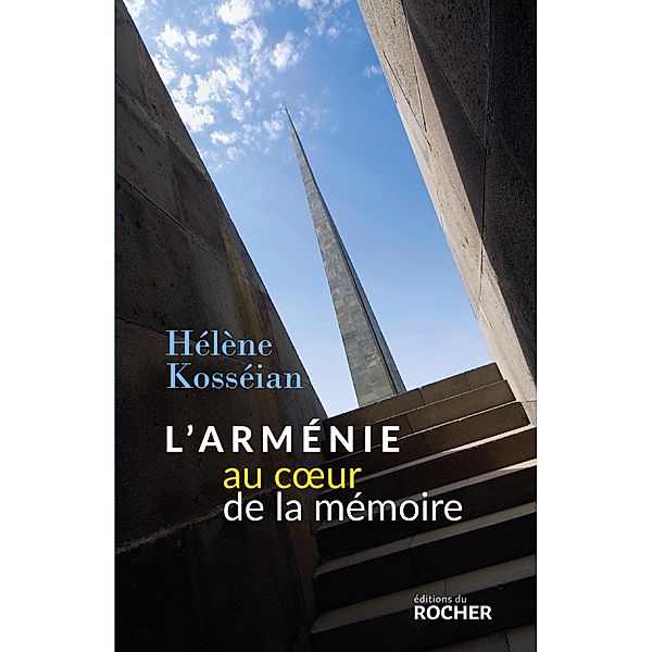 L'Arménie au coeur de la mémoire, Hélène Kosséian-Bairamian