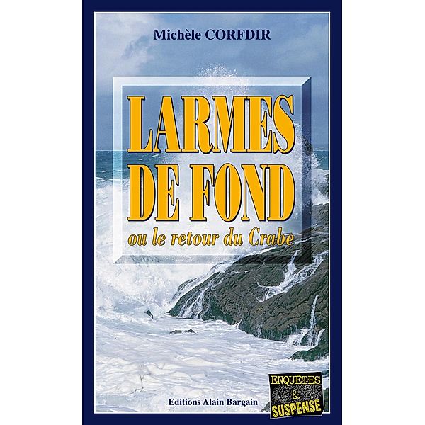Larmes de fond, Michèle Corfdir