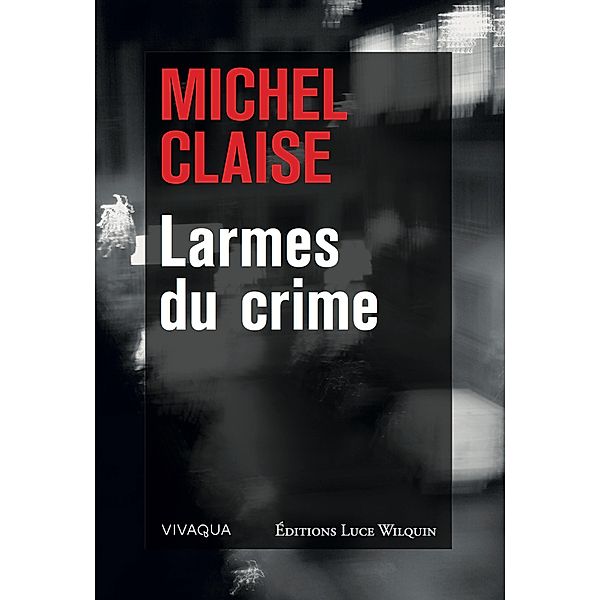 Larmes du crime, Michel Claise