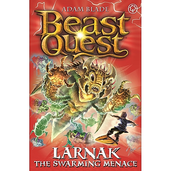 Larnak the Swarming Menace / Beast Quest Bd.112, Adam Blade