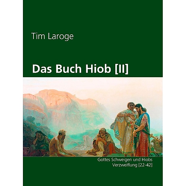 Laroge, T: Buch Hiob [II], Tim Laroge