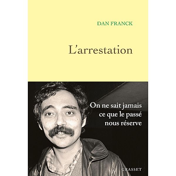 L'Arrestation / Littérature Française, Dan Franck