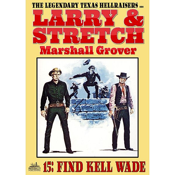 Larry and Stretch: Larry and Stretch 15: Find Kell Wade, Marshall Grover