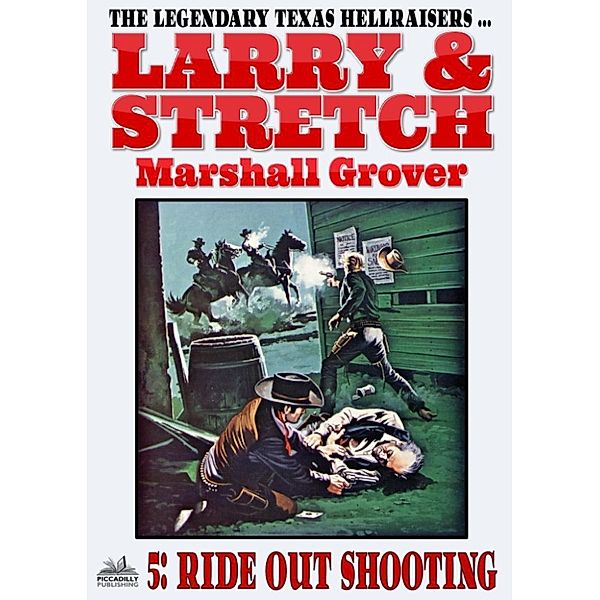 Larry and Stretch: Larry and Stretch 5: Ride Out Shooting, Marshall Grover