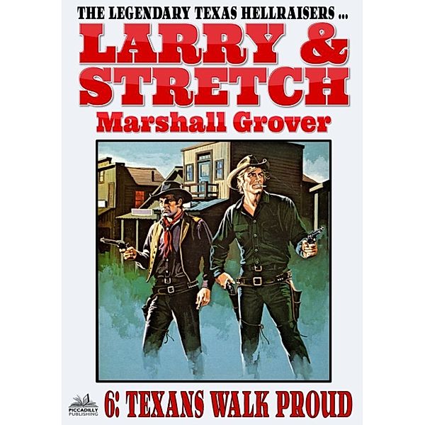 Larry and Stretch: Larry and Stretch 6: Texans Walk Proud, Marshall Grover