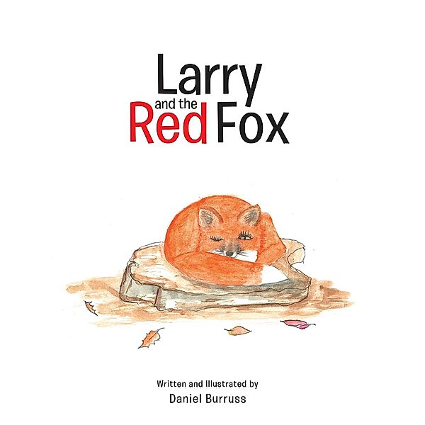 Larry and the Red Fox / Fulton Books, Inc., Daniel Burruss