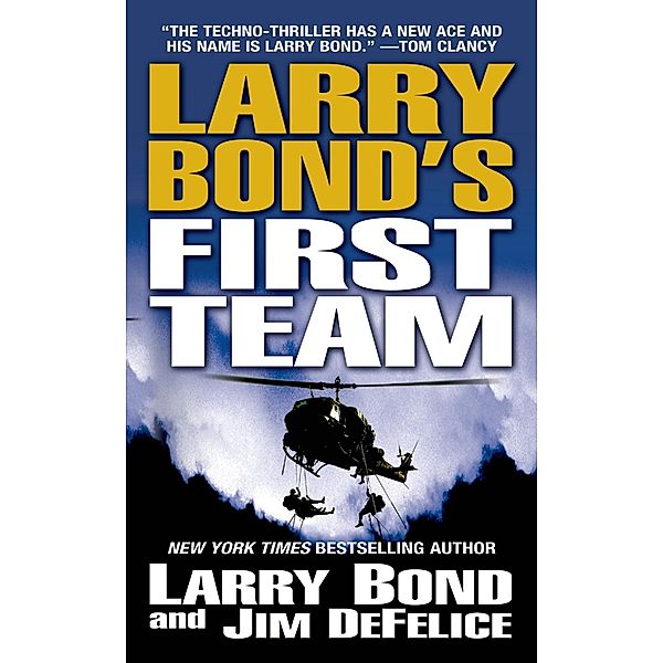 Larry Bond's First Team / Larry Bond's First Team Bd.1, Larry Bond, Jim DeFelice