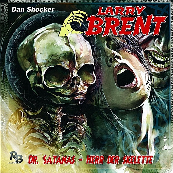 Larry Brent - 23 - Dr. Satanas - Herr der Skelette, Jürgen Grasmück