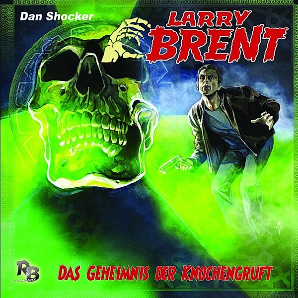 Larry Brent - 30 - Das Geheimnis der Knochengruft, Jürgen Grasmück