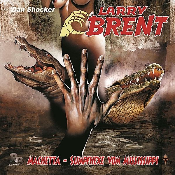 Larry Brent - 42 - Machetta - Sumpfhexe vom Mississippi, Jürgen Grasmück