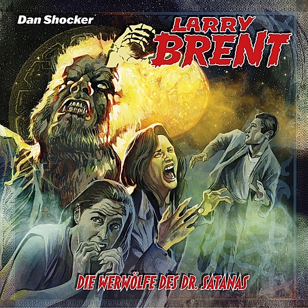 Larry Brent - 49 - Die Werwölfe des Dr. Satanas, Simeon Hrissomallis, Jake Renson