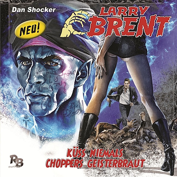 Larry Brent - 5 - Larry Brent 5 - Küss niemals Choppers Geisterbraut