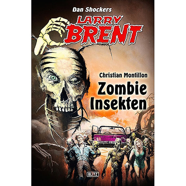 Larry Brent - Neue Fälle: Larry Brent - Neue Fälle 04: Zombie-Insekten, Christian Montillon