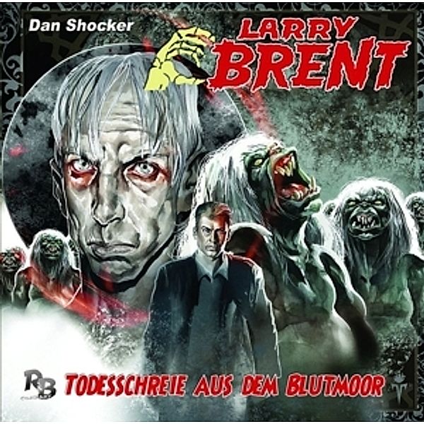 Larry Brent - Todesschreie aus dem Blutmoor, 1 Audio-CD, Dan Shocker