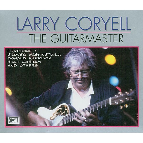 Larry Coryell-The Guitarmaster, Larry Coryell