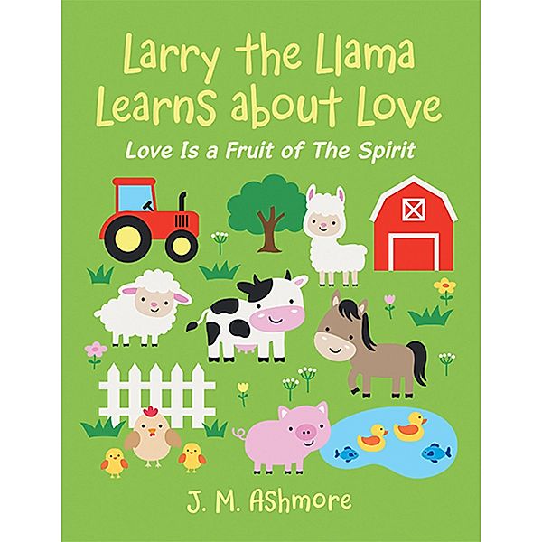 Larry the Llama Learns About Love, J. M. Ashmore