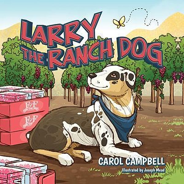 Larry the Ranch Dog, Carol Campbell