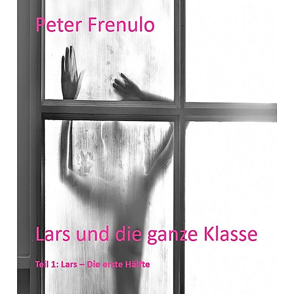 Lars und die ganze Klasse, Peter Frenulo