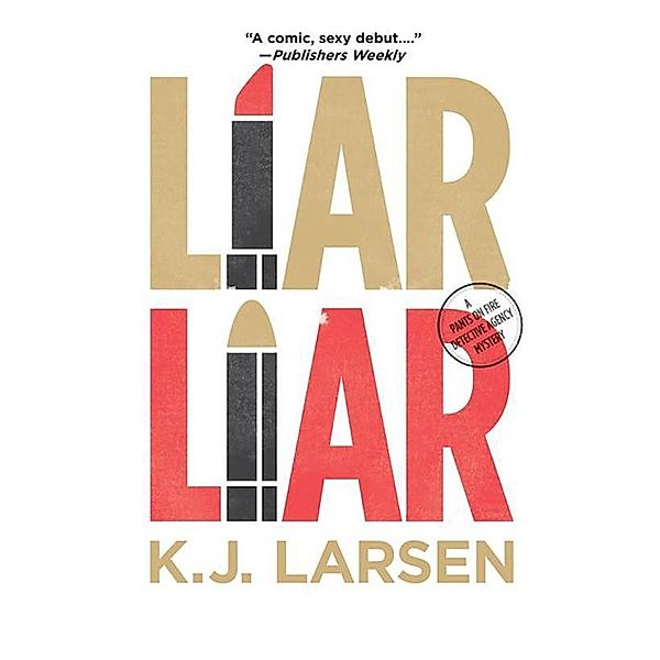 Larsen, K: Liar Liar, K J Larsen