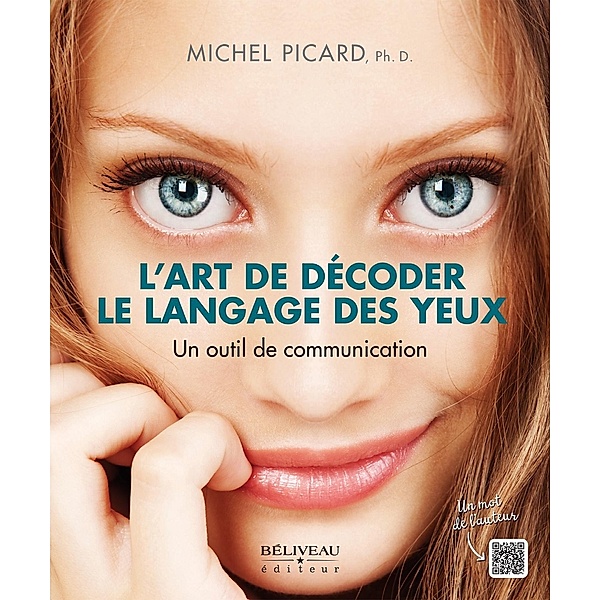 L'art de decoder le langage des yeux, Picard Michel Picard