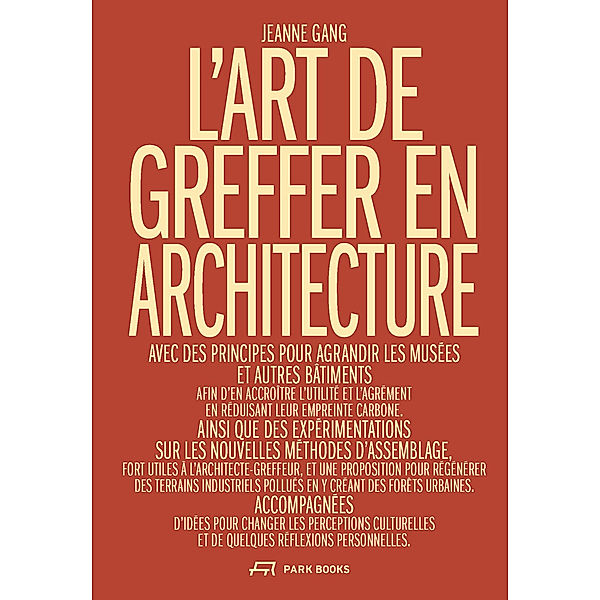 L'Art de greffer en architecture, Jeanne Gang