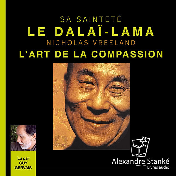 L'art de la compassion, Le Dalaï Lama