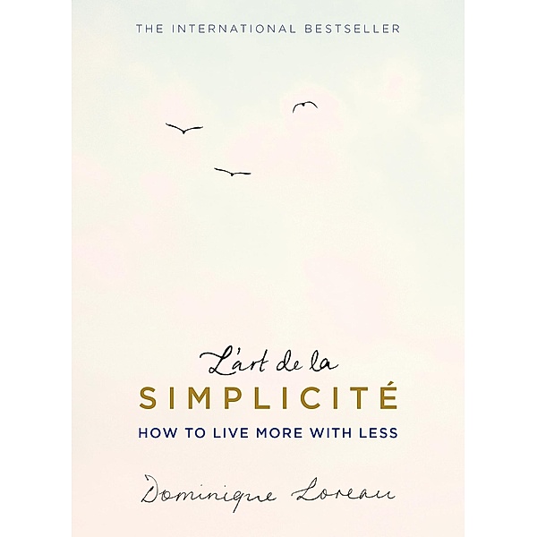 L'art de la Simplicité (The English Edition), Dominique Loreau