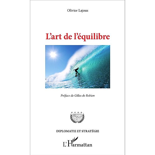 L'art de l'equilibre, Lajous Olivier Lajous