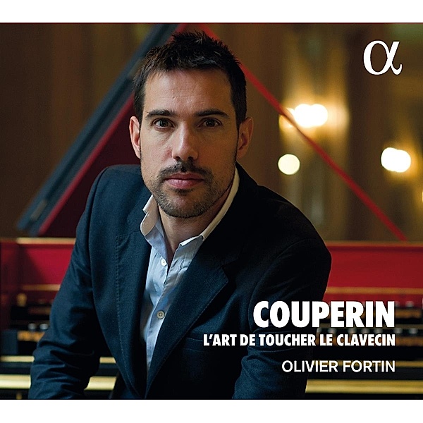 L'Art De Toucher Le Clavecin-Solo Recital, Olivier Fortin