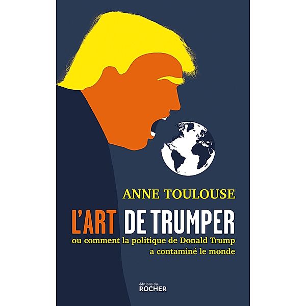 L'art de trumper, Anne Toulouse