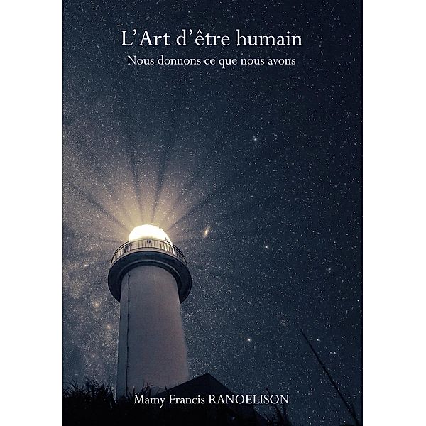 L'Art d'être humain, Mamy Francis Ranoelison
