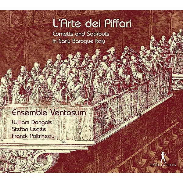 L'Arte Dei Piffari-Cornetts And Sackbuts In Earl, Dongois, Ensemble Ventosum