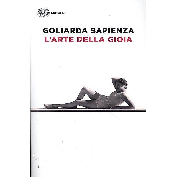 L'arte della gioia, Goliarda Sapienza