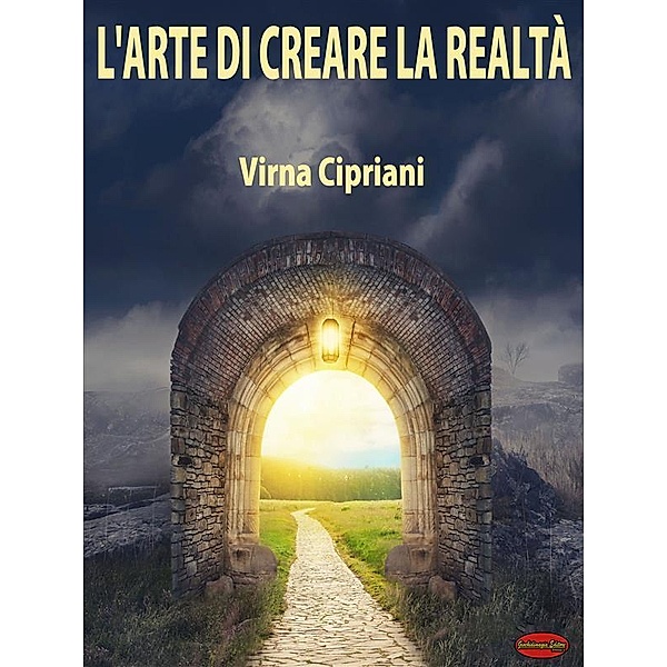 L'Arte di Creare la Realtà, Virna Cipriani